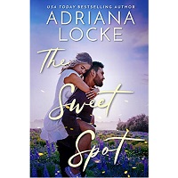 The Sweet Spot by Adriana Locke