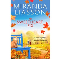 The Sweetheart Fix by Miranda Liasson