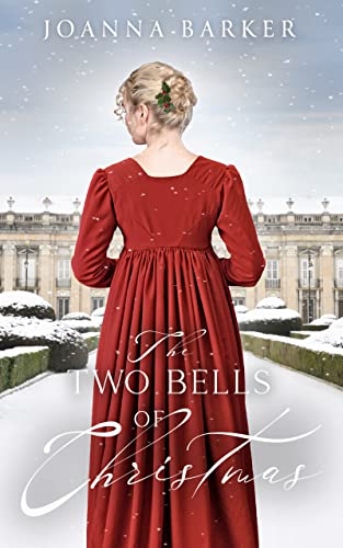 The Two Bells of Christmas by Joanna Barker