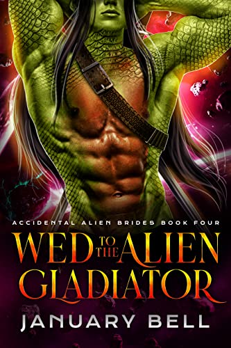 Wed To The Alien Gladiator by January Bell 