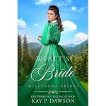 Wyatt's Bride by Kay P. Dawson