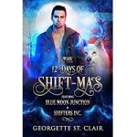 12 Days of Shift-Mas by Georgette St. Clair