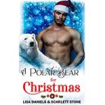 A Polar Bear for Christmas by Lisa Daniels