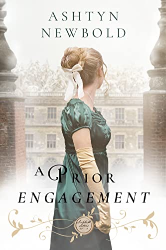 A Prior Engagement by Ashtyn Newbold