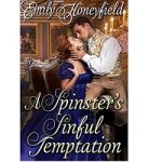 A Spinster's Sinful Temptation by Emily Honeyfield