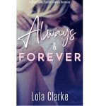 Always & Forever by Lola Clarke
