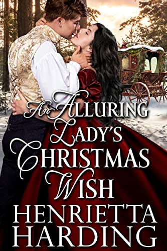 An Alluring Lady’s Christmas Wish by Henrietta Harding
