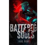 Battered Souls by Shae Ruby