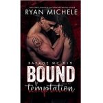 Bound by Temptation by Ryan Michele