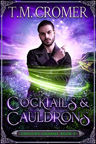 Cocktails & Cauldrons by T.M. Cromer