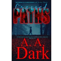 Crossed Paths by A. A. Dark
