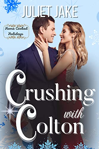 Crushing with Colton by Juliet Jake