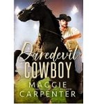 Daredevil Cowboy by Maggie Carpenter