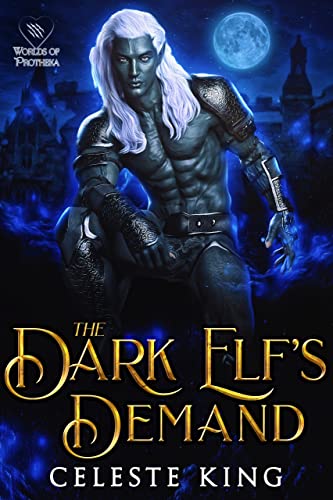 Dark Elf's Demand by Celeste King
