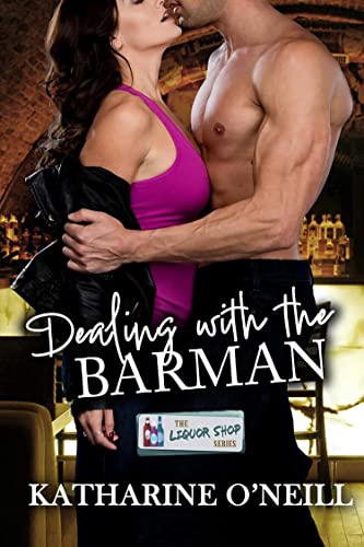 Dealing with the Barman by Katharine O'Neill