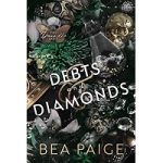 Debts and Diamonds by Bea Paige