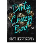 Dirty Crazy Bad by Siobhan Davis Book Two