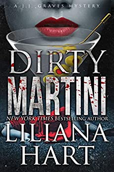 Dirty Martini by Liliana Hart 