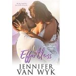 Effortless by Jennifer Van Wyk