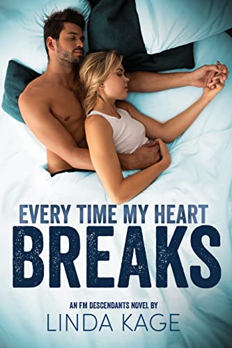 Every Time My Heart Breaks by Linda Kage