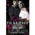 Fighting To Be Free by Emma Luna