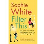 Filter This by Sophie White