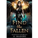Find the Fallen by JL Madore
