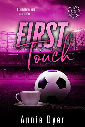 First Touch by Annie Dyer 