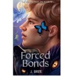 Forced Bonds by J Bree