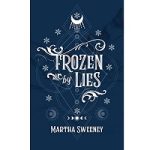 Frozen By Lies by Martha Sweeney