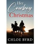 Her Cowboy Christmas by Chloe Byrd