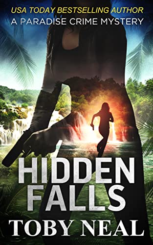Hidden Falls by Toby Neal