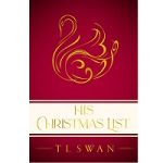 His Christmas List 2022 by T L Swan