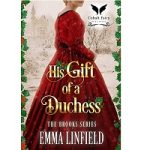 His Gift of a Duchess by Emma Linfield