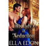 His Lady of Seduction by Ella Edon