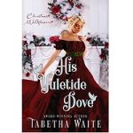 His Yuletide Dove by Tabetha Waite