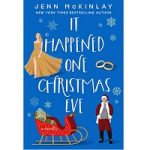 It Happened One Christmas Eve by Jenn McKinlay