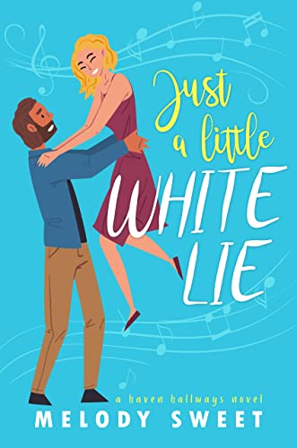 Just A Little White Lie by Melody Sweet