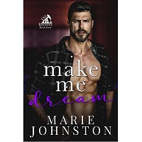 Make Me Dream by Marie Johnston