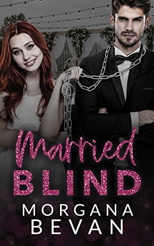Married Blind by Morgana Bevan