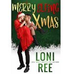 Merry Elfing Xmas by Loni Ree