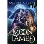 Moon Tamed by Audrey Greene