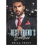 My Best Friend’s Brother by Erica Frost