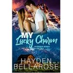 My Lucky Charm by Hayden Bellarose