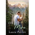 Only Mine by Laura Pavlov
