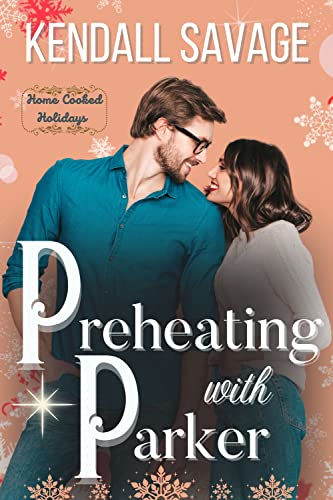 Preheating with Parker by Kendall Savage