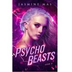 Psycho Beasts by Jasmine Mas