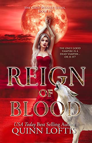 Reign of Blood by Quinn Loftis
