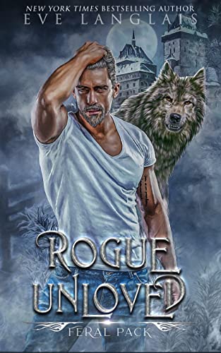 Rogue Unloved by Eve Langlais