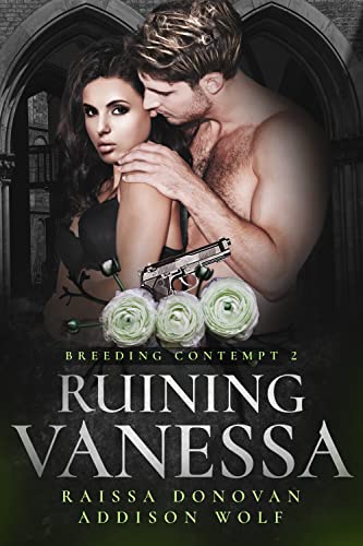 Ruining Vanessa by Raissa Donovan